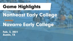 Northeast Early College  vs Navarro Early College  Game Highlights - Feb. 3, 2021