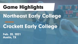Northeast Early College  vs Crockett Early College  Game Highlights - Feb. 20, 2021