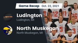 Recap: Ludington  vs. North Muskegon  2021