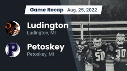 Recap: Ludington  vs. Petoskey  2022
