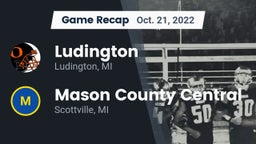Recap: Ludington  vs. Mason County Central  2022