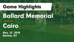 Ballard Memorial  vs Cairo Game Highlights - Nov. 27, 2018