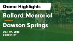 Ballard Memorial  vs Dawson Springs  Game Highlights - Dec. 27, 2018