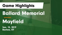 Ballard Memorial  vs Mayfield  Game Highlights - Jan. 15, 2019