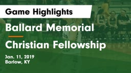 Ballard Memorial  vs Christian Fellowship Game Highlights - Jan. 11, 2019