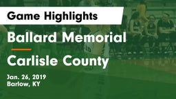 Ballard Memorial  vs Carlisle County  Game Highlights - Jan. 26, 2019