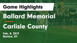 Ballard Memorial  vs Carlisle County  Game Highlights - Feb. 8, 2019