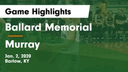 Ballard Memorial  vs Murray  Game Highlights - Jan. 2, 2020