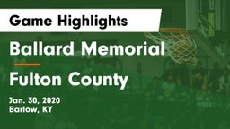 Ballard Memorial  vs Fulton County Game Highlights - Jan. 30, 2020