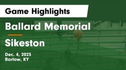 Ballard Memorial  vs Sikeston  Game Highlights - Dec. 4, 2023