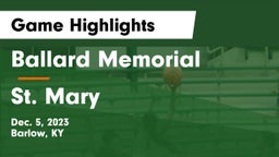 Ballard Memorial  vs St. Mary  Game Highlights - Dec. 5, 2023
