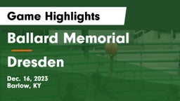 Ballard Memorial  vs Dresden  Game Highlights - Dec. 16, 2023