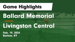 Ballard Memorial  vs Livingston Central  Game Highlights - Feb. 19, 2024