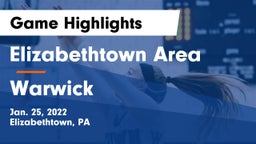 Elizabethtown Area  vs Warwick  Game Highlights - Jan. 25, 2022