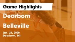 Dearborn  vs Belleville  Game Highlights - Jan. 24, 2020