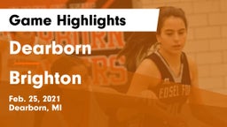 Dearborn  vs Brighton  Game Highlights - Feb. 25, 2021