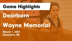 Dearborn  vs Wayne Memorial  Game Highlights - March 1, 2021