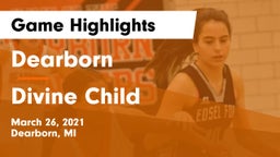 Dearborn  vs Divine Child  Game Highlights - March 26, 2021