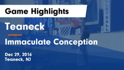 Teaneck  vs Immaculate Conception Game Highlights - Dec 29, 2016