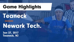 Teaneck  vs Newark Tech. Game Highlights - Jan 27, 2017