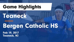 Teaneck  vs Bergen Catholic HS Game Highlights - Feb 19, 2017