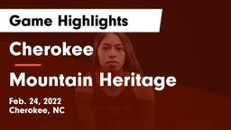 Cherokee  vs Mountain Heritage Game Highlights - Feb. 24, 2022