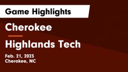 Cherokee  vs Highlands Tech Game Highlights - Feb. 21, 2023