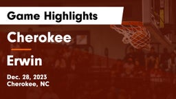 Cherokee  vs Erwin  Game Highlights - Dec. 28, 2023