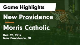 New Providence  vs Morris Catholic  Game Highlights - Dec. 23, 2019