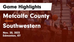 Metcalfe County  vs Southwestern  Game Highlights - Nov. 20, 2023