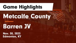 Metcalfe County  vs Barren JV Game Highlights - Nov. 30, 2023