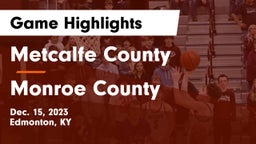 Metcalfe County  vs Monroe County  Game Highlights - Dec. 15, 2023