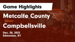 Metcalfe County  vs Campbellsville  Game Highlights - Dec. 28, 2023