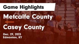 Metcalfe County  vs Casey County  Game Highlights - Dec. 29, 2023