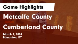 Metcalfe County  vs Cumberland County  Game Highlights - March 1, 2024