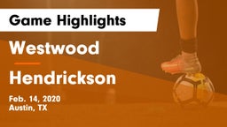 Westwood  vs Hendrickson  Game Highlights - Feb. 14, 2020