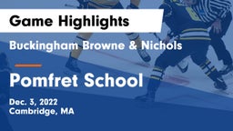 Buckingham Browne & Nichols  vs Pomfret School Game Highlights - Dec. 3, 2022