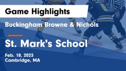 Buckingham Browne & Nichols  vs St. Mark's School Game Highlights - Feb. 18, 2023