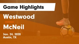 Westwood  vs McNeil  Game Highlights - Jan. 24, 2020