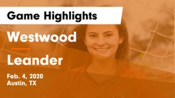Westwood  vs Leander  Game Highlights - Feb. 4, 2020