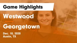 Westwood  vs Georgetown  Game Highlights - Dec. 10, 2020