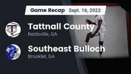 Recap: Tattnall County  vs. Southeast Bulloch  2022