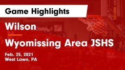 Wilson  vs Wyomissing Area JSHS Game Highlights - Feb. 25, 2021