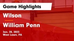 Wilson  vs William Penn  Game Highlights - Jan. 28, 2023