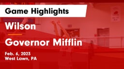 Wilson  vs Governor Mifflin  Game Highlights - Feb. 6, 2023