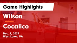 Wilson  vs Cocalico  Game Highlights - Dec. 9, 2023