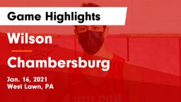 Wilson  vs Chambersburg  Game Highlights - Jan. 16, 2021