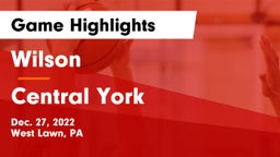 Wilson  vs Central York  Game Highlights - Dec. 27, 2022