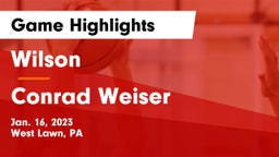 Wilson  vs Conrad Weiser  Game Highlights - Jan. 16, 2023