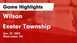 Wilson  vs Exeter Township  Game Highlights - Jan. 27, 2023